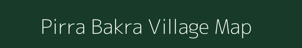 Pirra Bakra village map in West Bengal