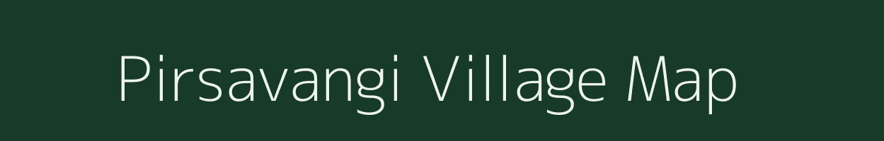 Pirsavangi village map in Maharashtra