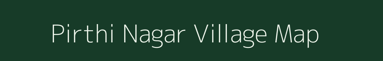 Pirthi Nagar village map in Uttar Pradesh