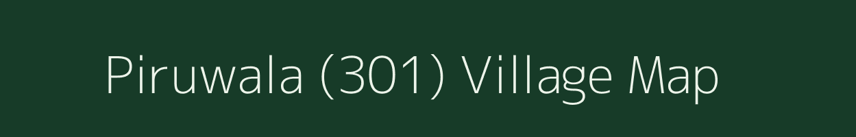 Piruwala (301) village map in Haryana