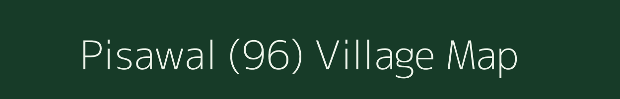 Pisawal (96) village map in Haryana