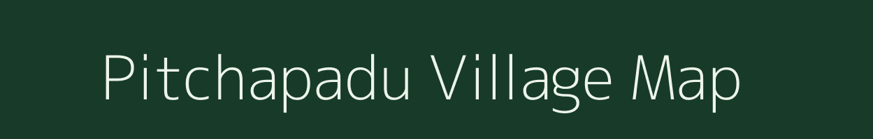 Pitchapadu village map in Andhra Pradesh