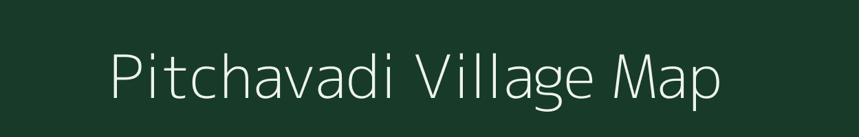 Pitchavadi village map in Tamil Nadu