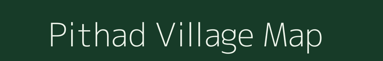 Pithad village map in Gujarat