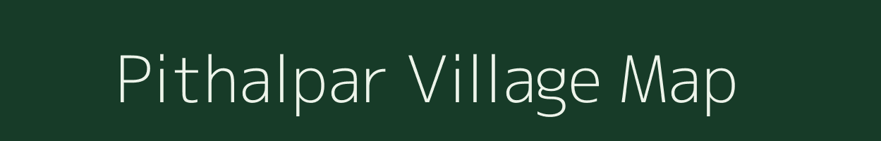 Pithalpar village map in Gujarat