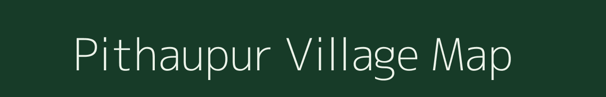 Pithaupur village map in Uttar Pradesh