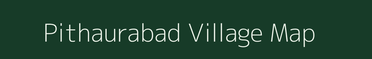 Pithaurabad village map in Uttar Pradesh