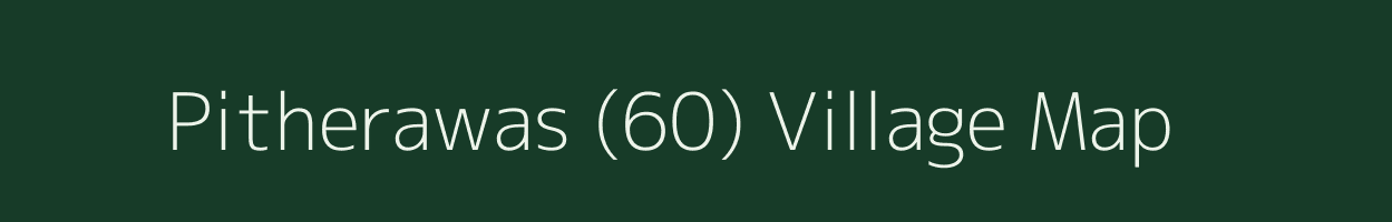 Pitherawas (60) village map in Haryana