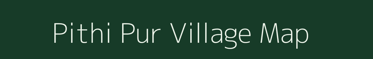 Pithi Pur village map in Uttar Pradesh