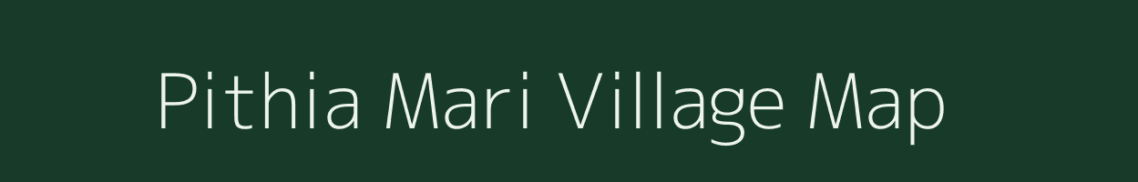Pithia Mari village map in Assam