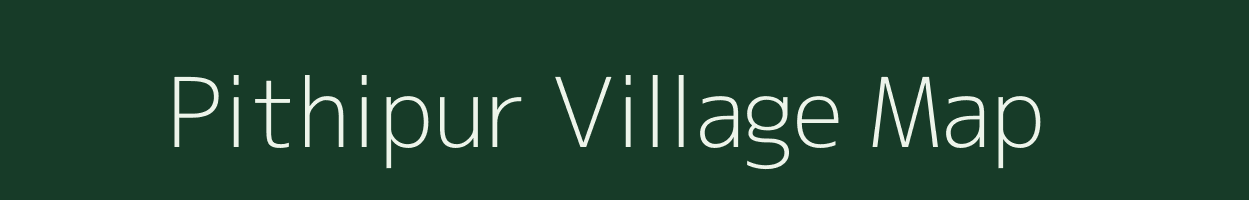 Pithipur village map in Uttar Pradesh