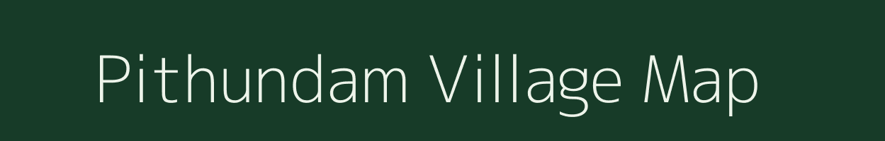 Pithundam village map in Tamil Nadu