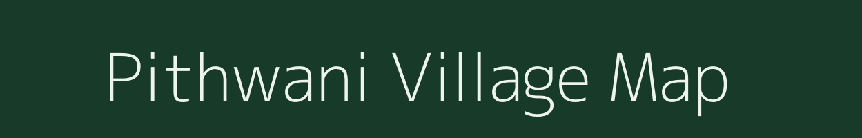 Pithwani village map in Madhya Pradesh