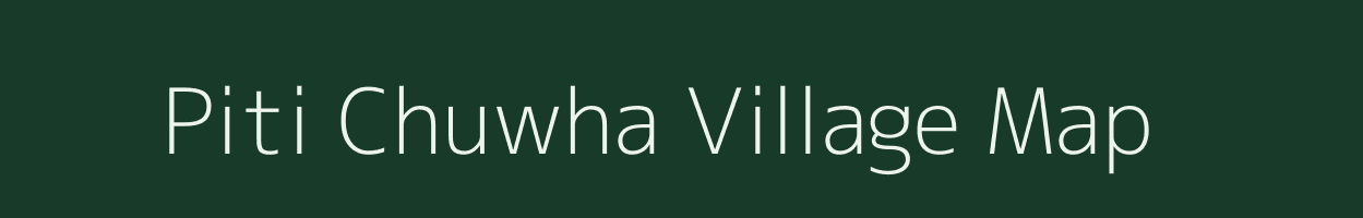 Piti Chuwha village map in Maharashtra