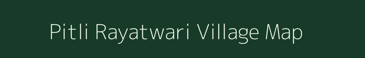 Pitli Rayatwari village map in Madhya Pradesh