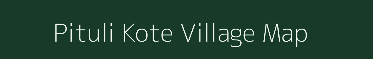 Pituli Kote village map in Uttarakhand