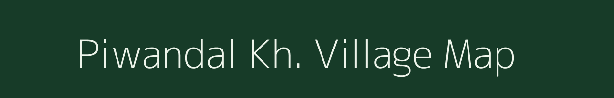 Piwandal Kh. village map in Maharashtra