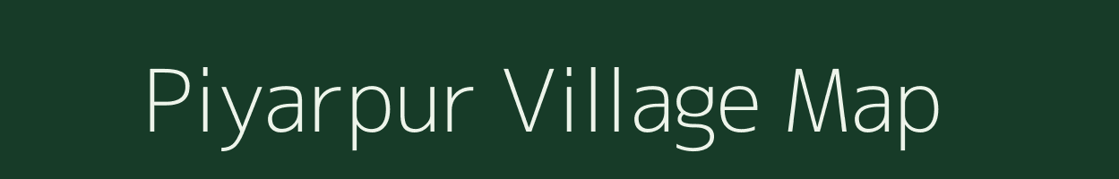 Piyarpur village map in Uttar Pradesh