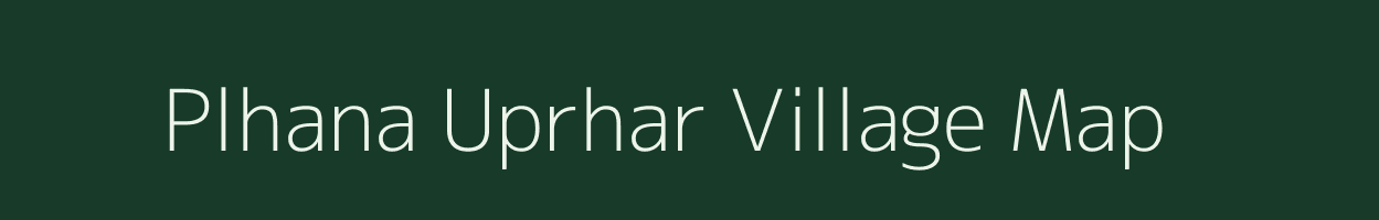 Plhana Uprhar village map in Uttar Pradesh