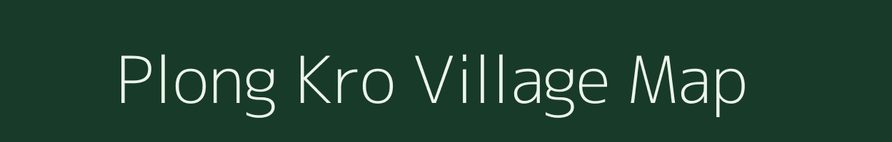 Plong Kro village map in Assam