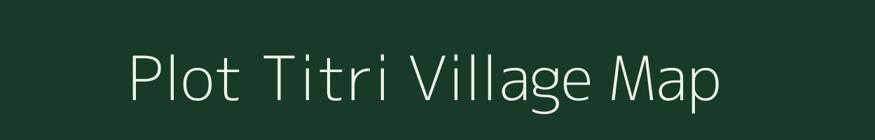 Plot Titri village map in Chhattisgarh