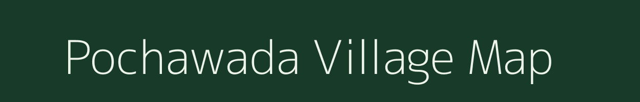 Pochawada village map in Chhattisgarh