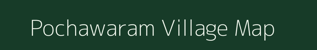 Pochawaram village map in Karnataka