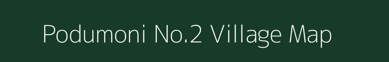 Podumoni No.2 village map in Assam