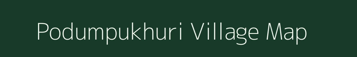 Podumpukhuri village map in Assam