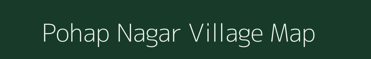 Pohap Nagar village map in Rajasthan