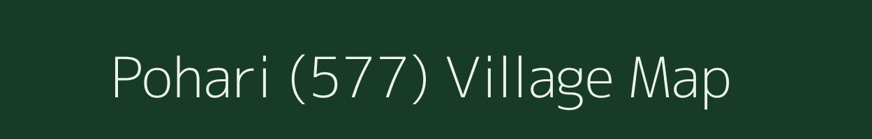 Pohari (577) village map in Punjab