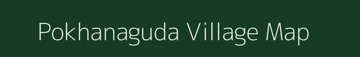 Pokhanaguda village map in Odisha