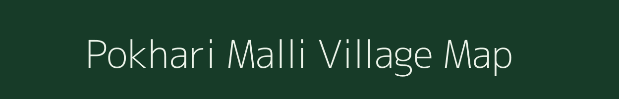 Pokhari Malli village map in Uttarakhand
