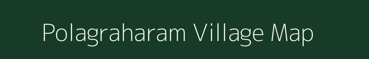 Polagraharam village map in Andhra Pradesh