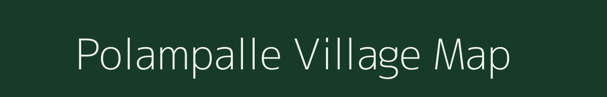 Polampalle village map in Andhra Pradesh