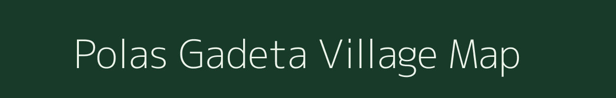 Polas Gadeta village map in Rajasthan