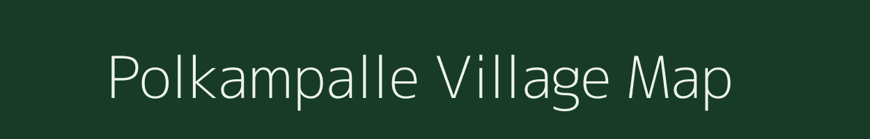 Polkampalle village map in Andhra Pradesh