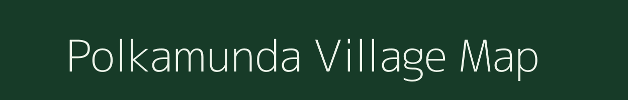 Polkamunda village map in Odisha