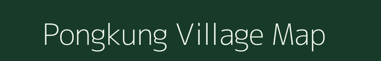 Pongkung village map in Meghalaya