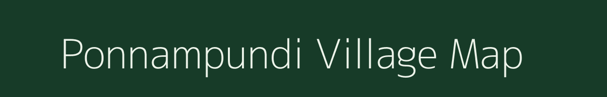 Ponnampundi village map in Tamil Nadu
