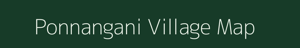 Ponnangani village map in Tamil Nadu