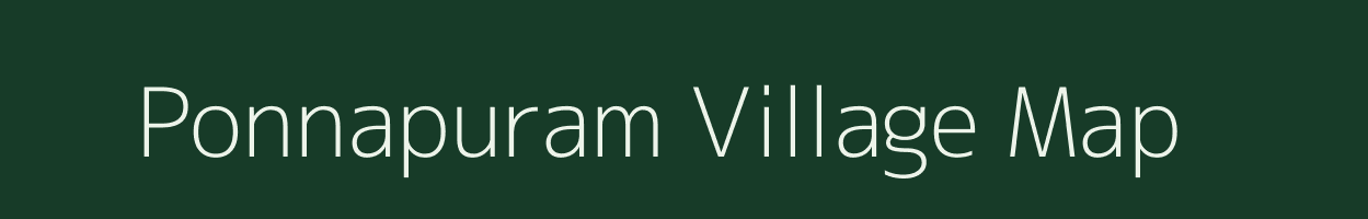 Ponnapuram village map in Tamil Nadu