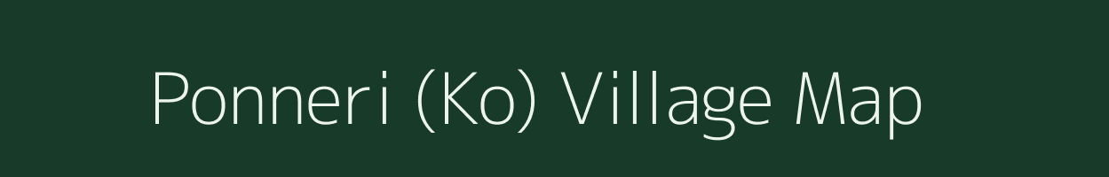 Ponneri (Ko) village map in Tamil Nadu