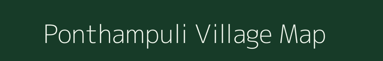 Ponthampuli village map in Tamil Nadu