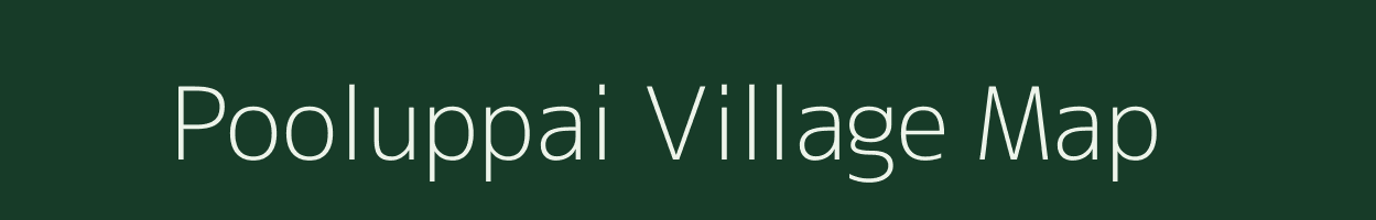 Pooluppai village map in Tamil Nadu