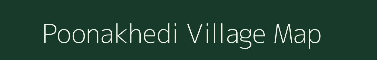 Poonakhedi village map in Madhya Pradesh