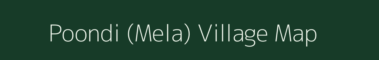 Poondi (Mela) village map in Tamil Nadu