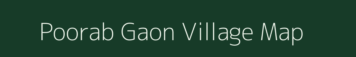 Poorab Gaon village map in Uttar Pradesh