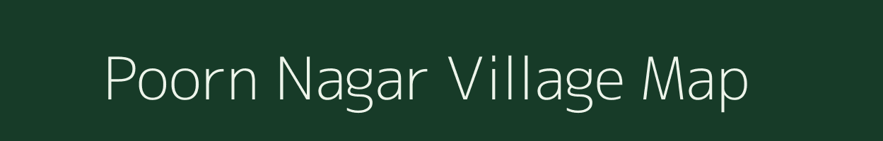Poorn Nagar village map in Rajasthan