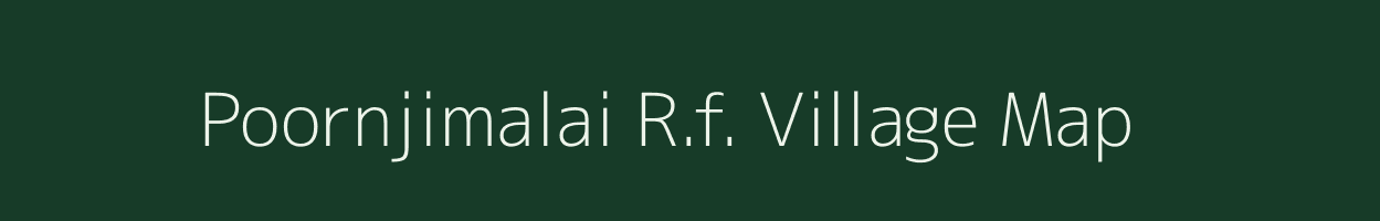 Poornjimalai R.f. village map in Tamil Nadu